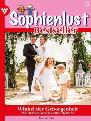 cover image of Sophienlust Bestseller 15 – Familienroman